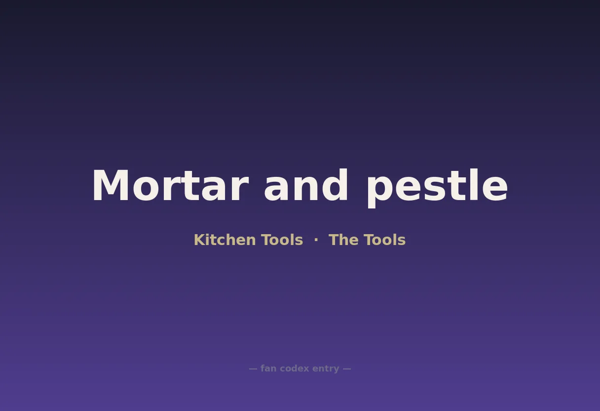 Mortar and pestle